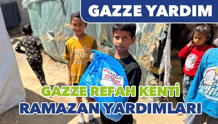 Gazze Refah - Ramazan Yardımları