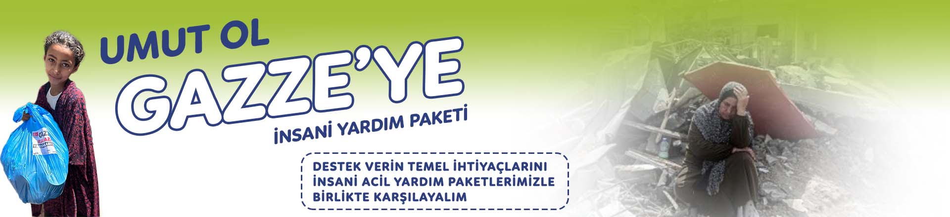 Gazze'ye Umut Ol 
