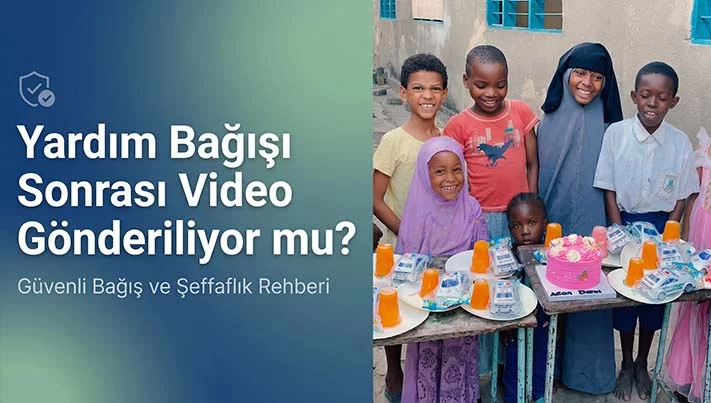 Yardım Bağışı Sonrası Video Gönderiliyor mu?